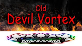 OLD DEVIL VORTEX 100% // UNRATED DEMON