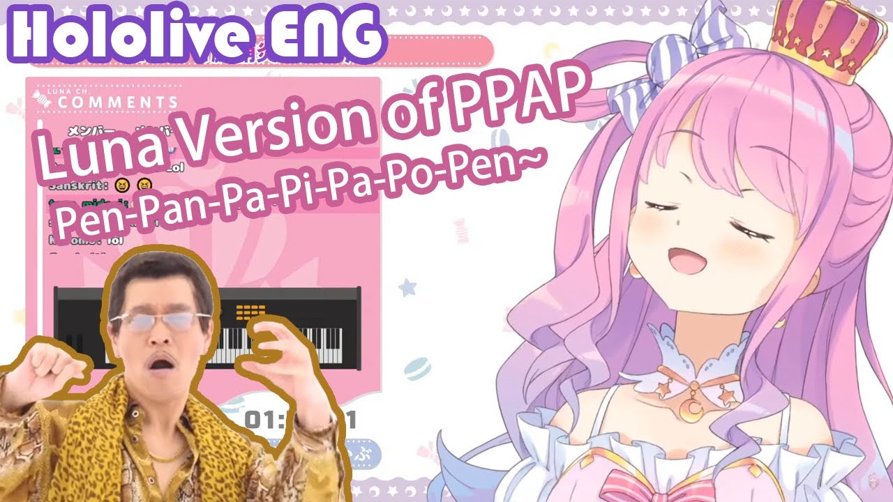 【Hololive English】Luna Hime Version of PPAP~ Pen-Pan-Pa-Pi-Pa-Po-Pen~