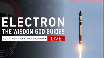 RocketLab Electron Launch from New Zealand | The Wisdom God Guides