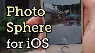 Take & Share Photo Spheres Using the Google Camera - iPhone + iPad [How-To] screenshot 1