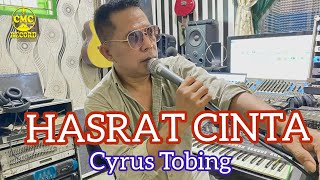 Hasrat Cinta - Cyrus Tobing ( Official Music Video)@CMC RECORD MUSIC TERKINI-8z