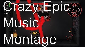 [Binding of Isaac Rebirth] Crazy Epic Dubstep Music Montage