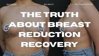 Breast Reduction Patient Tells All | Pain, Recovery &amp; Results FAQ