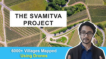The SVAMITVA Project | Mapping Rural India With Drones