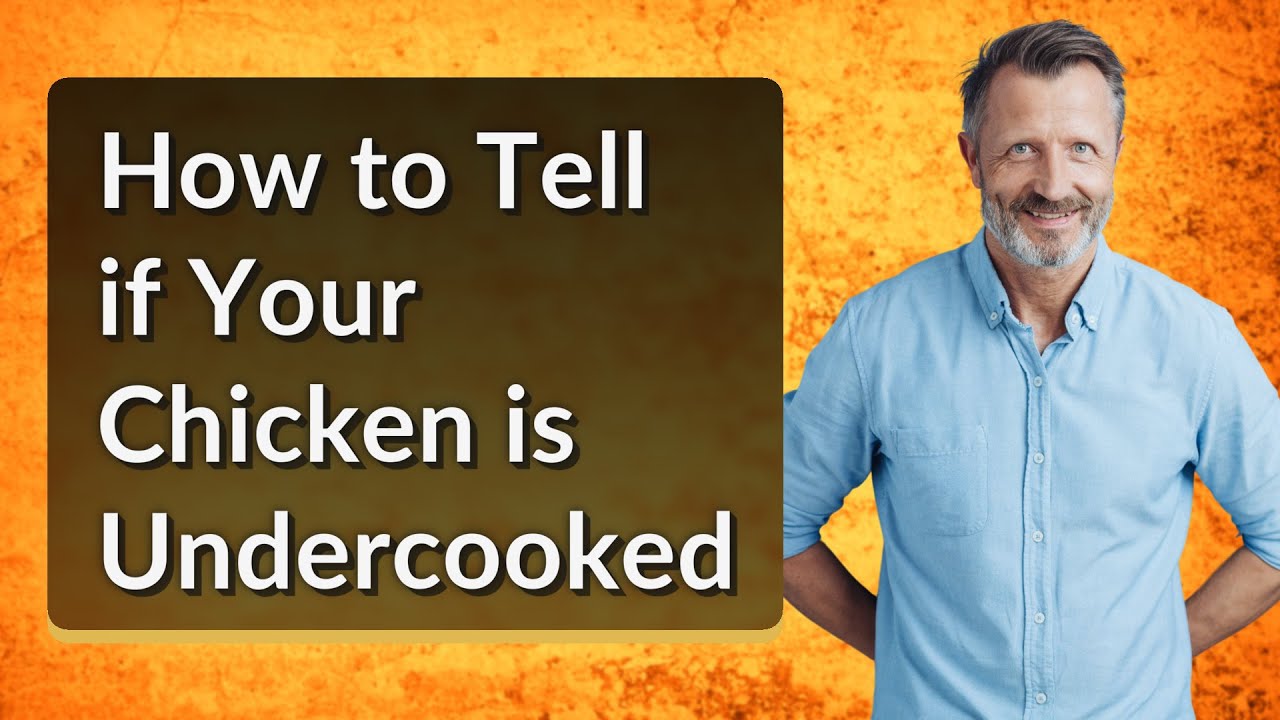 How To Tell If Your Chicken Is Undercooked YouTube How To Tell If Your Chicken Is Undercooked YouTube