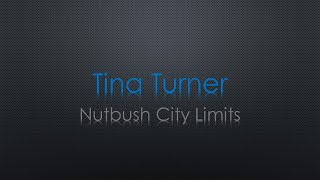 Tina Turner Nutbush City Limits Lyrics