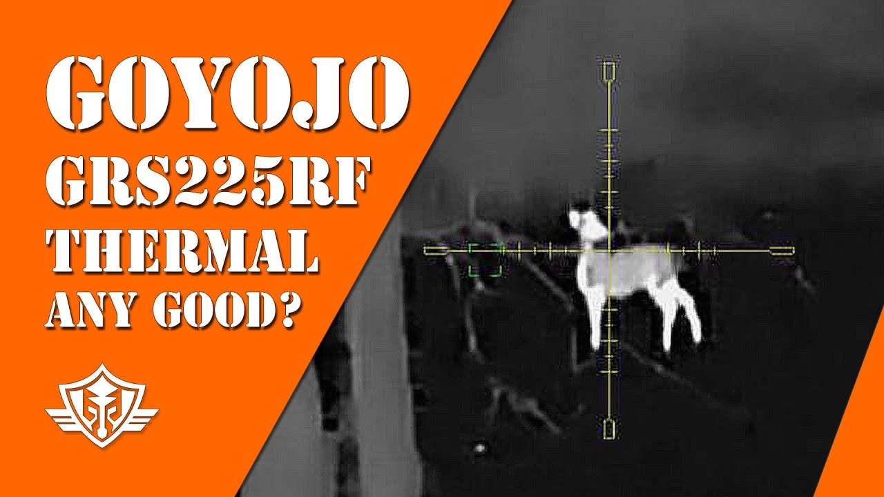 🔥Goyojo GRS225RF Thermal Scope In-Depth Review  | Full Specs, Field Test & Real-World Performance