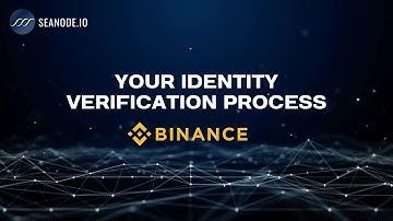 How to Quickly Verify Your Identity on Binance