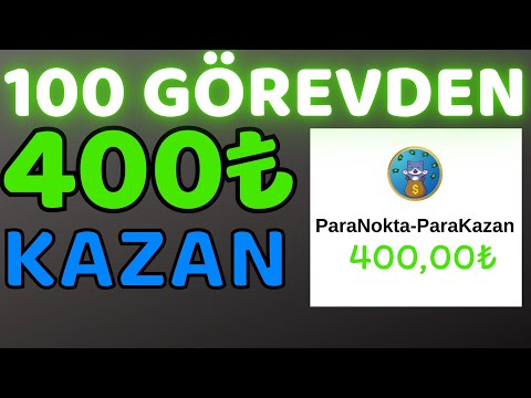 1 Görevden 4₺ Kazan 100 Görevden 400₺ Kazan 🤑💰 - İnternetten Para Kazanma Yolları 2024