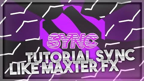 SYNC LIKE MAXTER FX (ALIGHTMOTION TUTORIAL