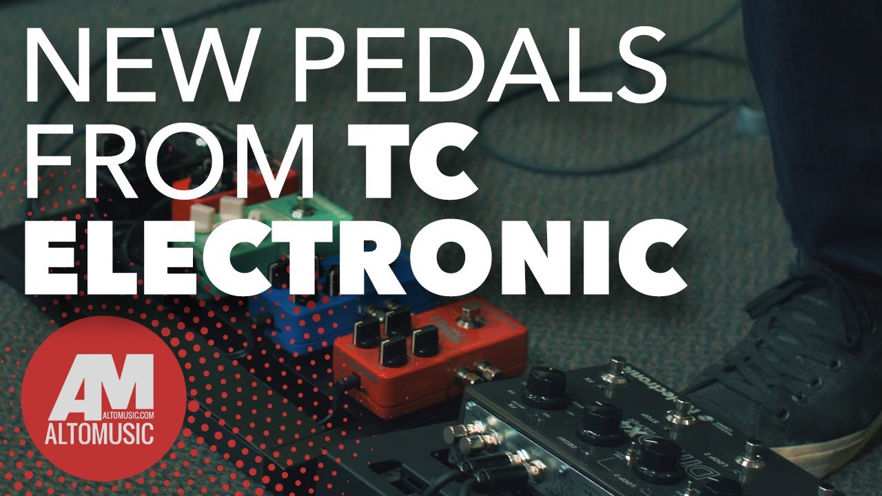 New pedals from TC Electronic! - Alto Music