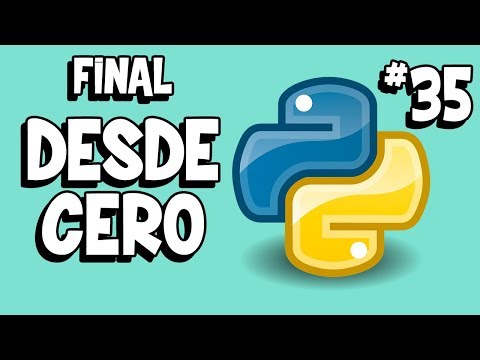 Python desde Cero | PARTE FINAL | Parte 35