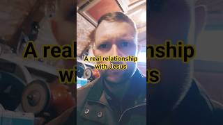 A Real Relationship with Jesus
