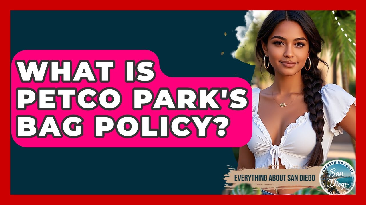 What Is Petco Park's Bag Policy? - Everything About San Diego - YouTube