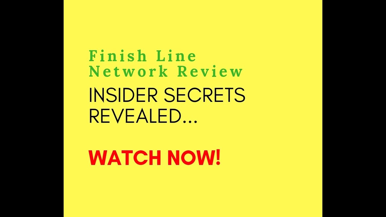 Finish Line Network Review Industry Insider Reveals Secrets To Success