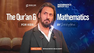 The Qur’an and Mathematics for Kids with Sahil Adeem | @SahilAdeemPodcast