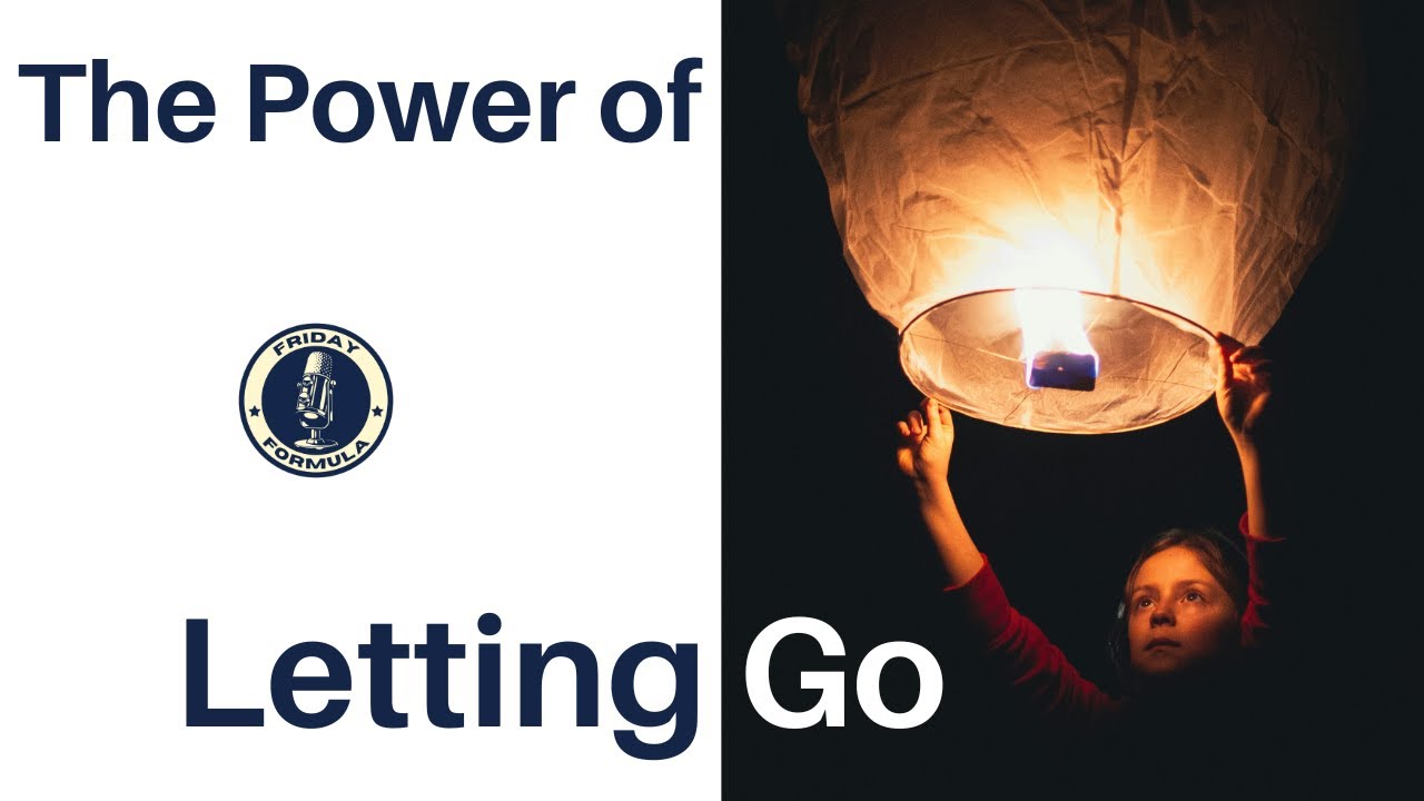The Power of Letting Go - YouTube