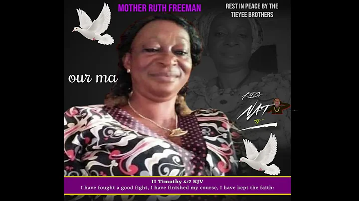 REST IN PEACE MOTHER RUTH D. FREEMAN BY HENRY TIEY...