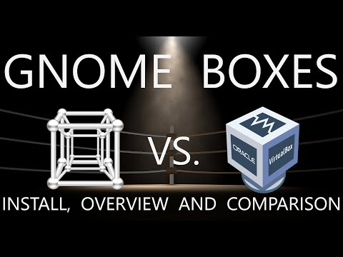 Gnome Boxes - Install, Overview And Comparison