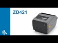 Vidéo: Modèle Zebra ZD421, Imprimante étiquettes 4 pouces