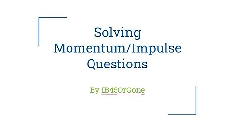 Momentum and Impulse: IB SL Physics Exam Practice