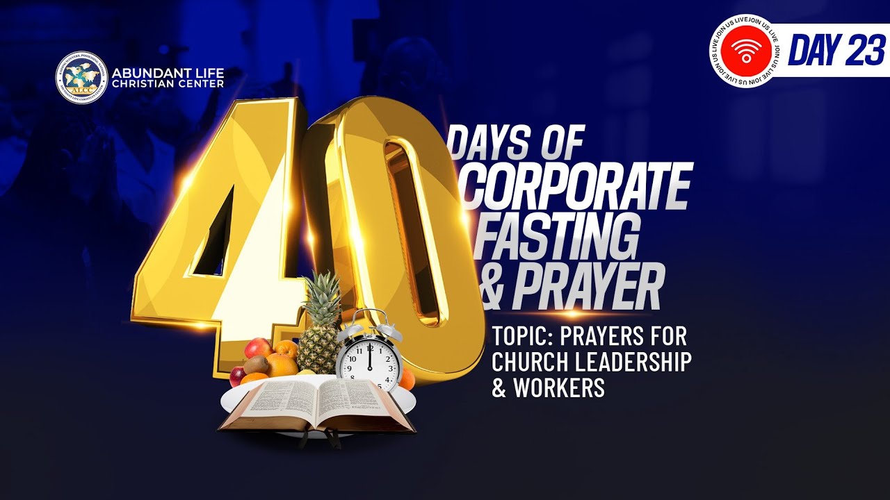 Prayers For Church Leadership & Workers // ALCC 40 Days Fasting & Prayer // Pastor Deji Afolalu