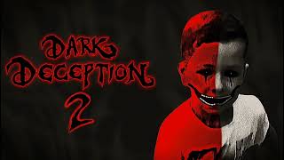 Dark Deception 2 - Lost Child