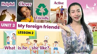Unit 3 My foreign friends (Người bạn nước ngoài của tôi) Lesson 2 - Tiếng Anh Lớp 5 | Viral English