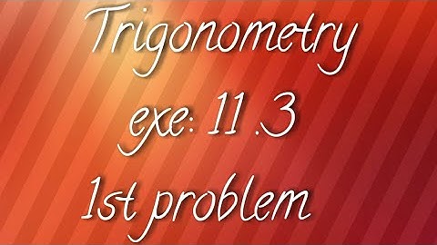 A.P/T.S 10th maths- Trigonometry -exe: 11.3- 1st prob
