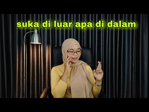 wanita suka di luar apa di dalam