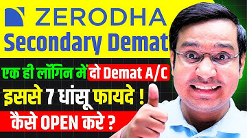 Zerodha में Secondary Demat खाता कैसे खोलें ? Step-by-Step Process, Benefits & Charges Explained