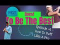 Quest To Be The Best - Mental Golf Type - How To Putt Like A Pro - Season 2 Episode 1