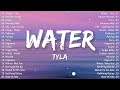 Tyla - Water (Lyrics) 💖 OPM New Trends 🙌 Top Hit Songs Playlist 2023