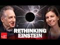 Does Einstein Need an Upgrade? | World Science Festival