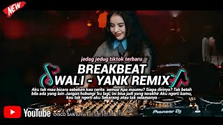 BREAKBEAT YANK || DJ AKU TAK MAU BICARA SEBELUM KAU CERITA SEMUA [ NAGASWARA ]