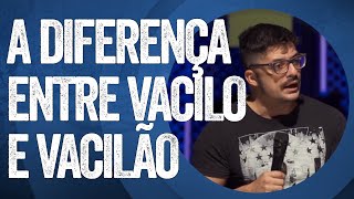 VOCÊ VACILA OU É VACILÃO? - MARCIO DONATO