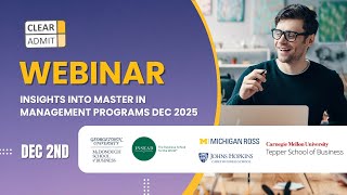 Master in Management Webinar 2024: Insights into MiM Programs (INSEAD, Ross, Tepper & More)