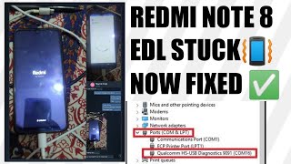 Redmi Note 8 EDL Stuck | Qualcomm Port Only | No Fastboot No Recovery