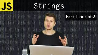 JavaScript Tutorial For Beginners: JavaScript Strings