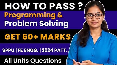 How to Pass Programming & Problem Solving | 60+ Marks Guaranteed | SPPU FE Engineering| 2024 Pattern