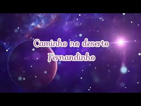 Caminho No Deserto - Fernandinho- Letra 