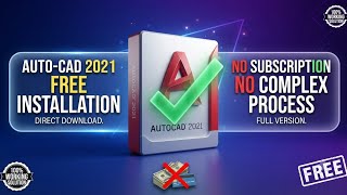 AutoCAD 2021 Free Installation (Global Version) | Direct Download & Full Setup | 2026 AutoCAD 2021 Free Installation (Global Version) | Direct Download & Full Setup | 2026