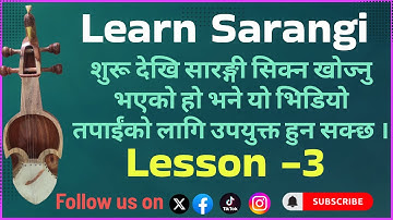 Lesson 3 ।। How to Play Sarangi ।। learn sarangi।। Nepali Instrument Sarangi ।। Sarangi for Beginner