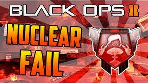 Black Ops 2 Nuclear fail!
