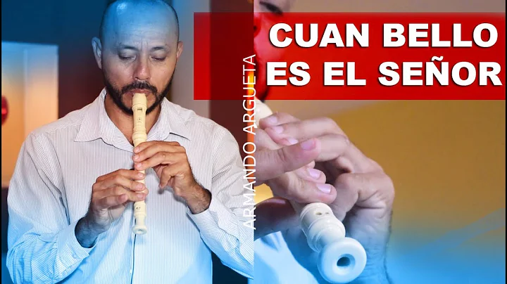 Cuan Bello Es El Seor en (Flauta Dulce)  Bien Explicado Armando Argueta [Tutorial]