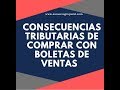 🚯CONSECUENCIAS TRIBUTARIAS DE COMPRAR CON BOLETAS DE VENTAS|💯RER ,R.MYPE Y  RG-2019