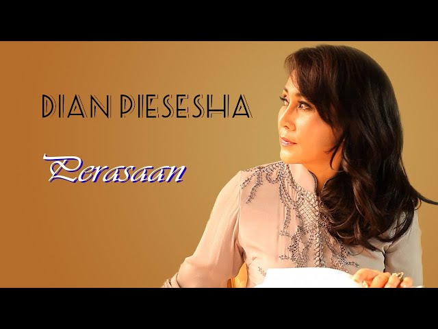 Dian Piesesha - Perasaan