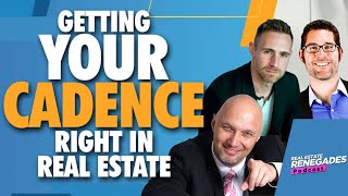 Getting Your Cadence Right in Real Estate - Matt Johnson & Greg McDaniel