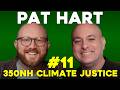 Pat Hart 350NH People Power &amp; Climate Justice | #11 The Adam Mulholland Show
