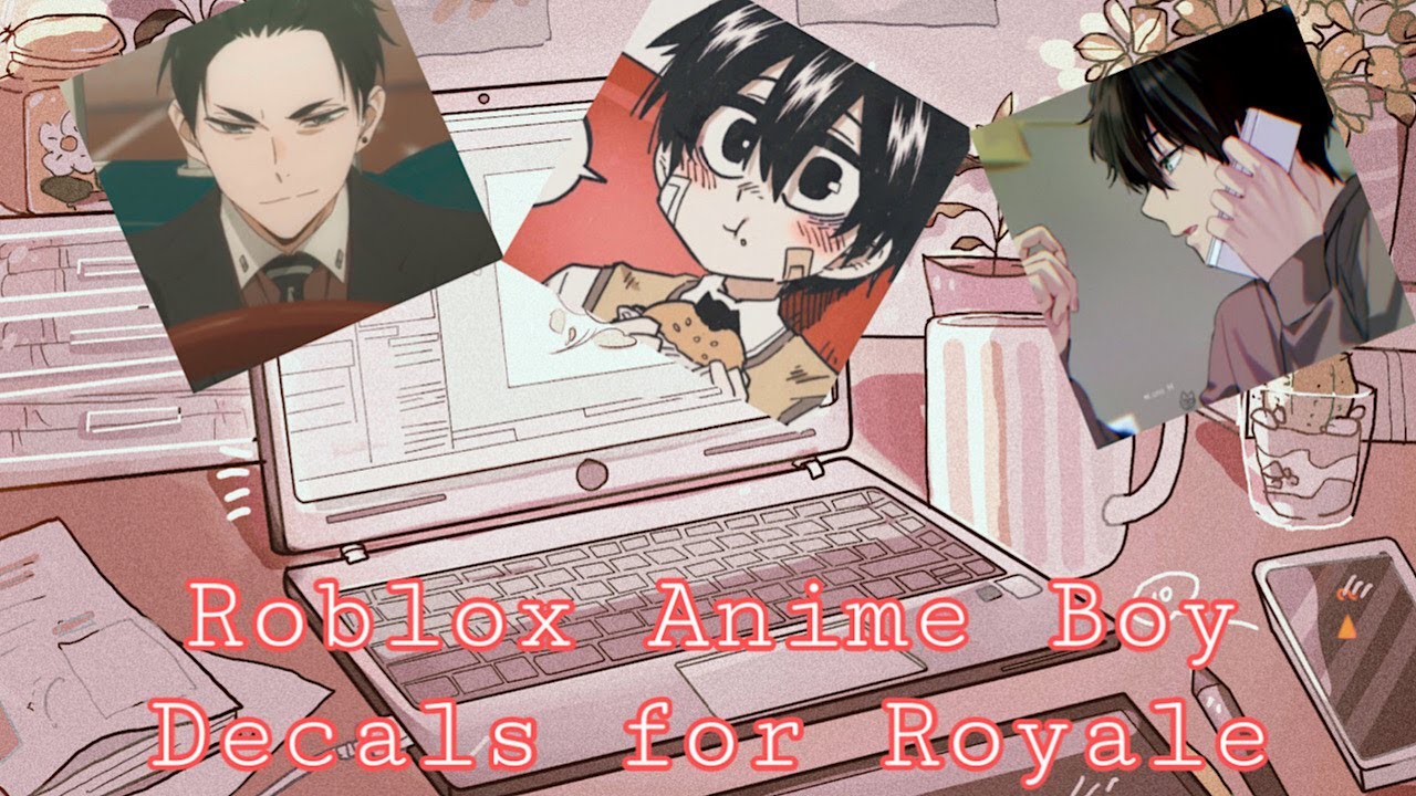 Roblox Anime Boy Roblox Decals For Royale High And Bloxburg Etc Youtube - anime boy roblox decal